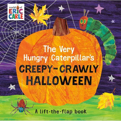The Very Hungry Caterpillar's Creepy-Crawly Halloween - by  Eric Carle (Board Book) | Target