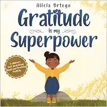 Gratitude is My Superpower: A children’s book about Giving Thanks and Practicing Positivity (My... | Amazon (US)