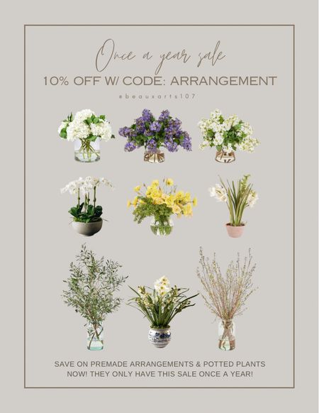 Save 10% off pre-made arrangements and potted plants right now w/ code: ARRANGEMENT this only happens once a year! 

#LTKStyleTip #LTKHome #LTKSaleAlert