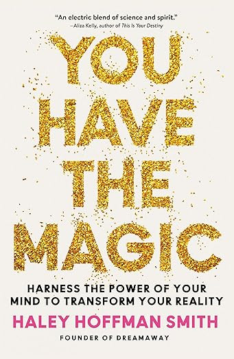 You Have the Magic: Harness the Power of Your Mind to Transform Your Reality      Hardcover – M... | Amazon (US)