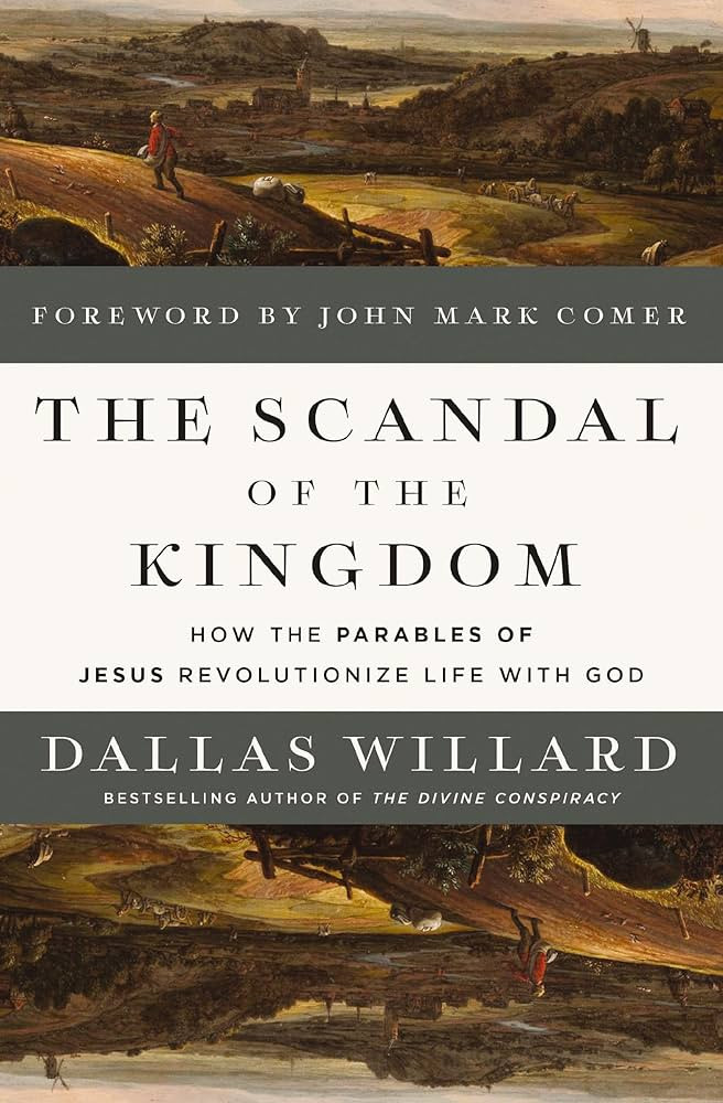 The Scandal of the Kingdom: How the Parables of Jesus Revolutionize Life with God | Amazon (US)