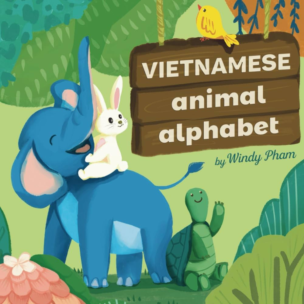 Vietnamese Animal Alphabet: Learn Vietnamese. First Vietnamese-English Book for Bilingual Kids.: ... | Amazon (US)