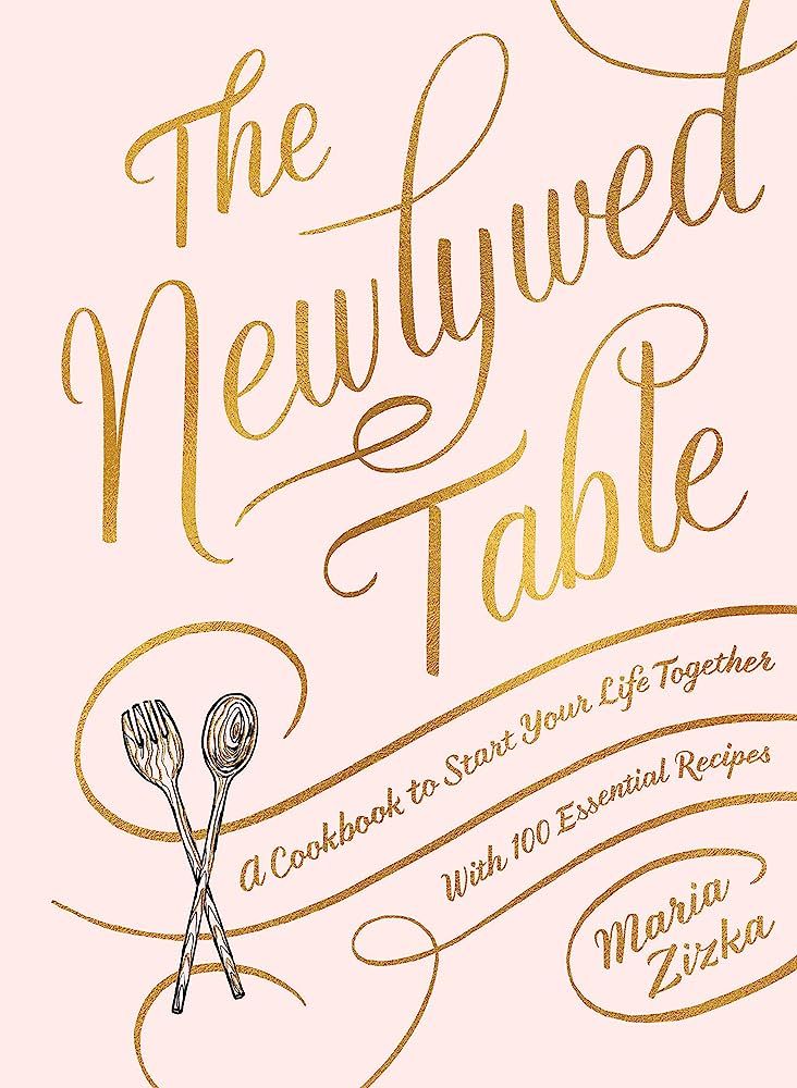 The Newlywed Table: A Cookbook to Start Your Life Together | Amazon (US)