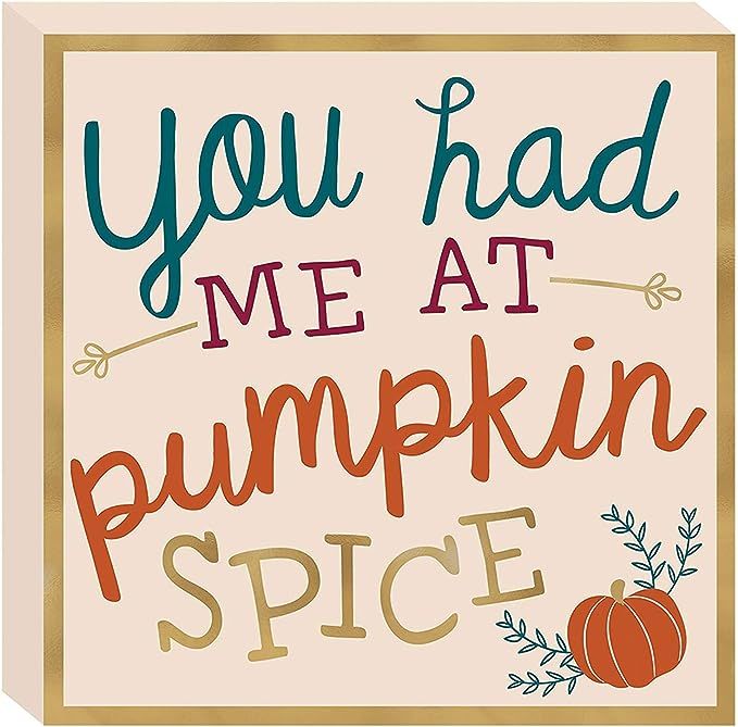 You Had Me at Pumpkin Spice Sign | Amazon (US)