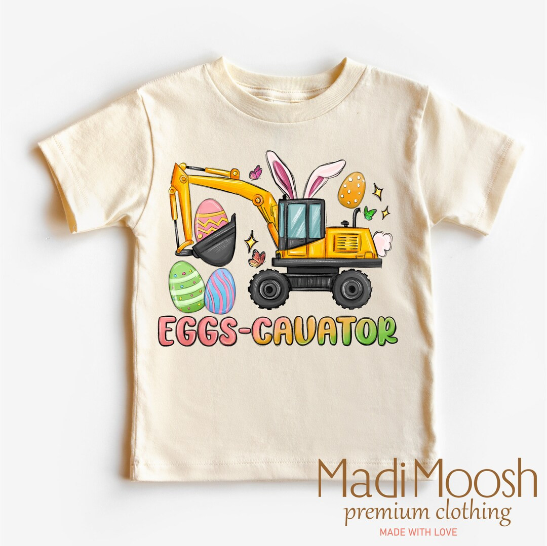 Eggs Cavator Easter Toddler Shirt Easter Construction Shirt Easter Eggs Natural Toddler Tee - Ets... | Etsy (US)
