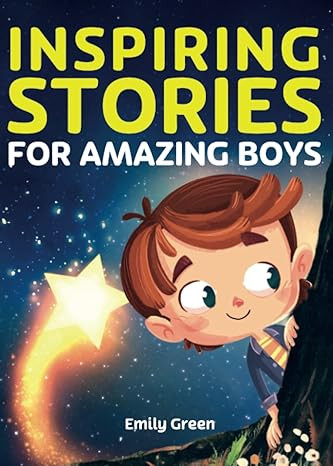 Inspiring Stories for Amazing Boys: A Motivational Book about Courage, Confidence and Friendship ... | Amazon (US)