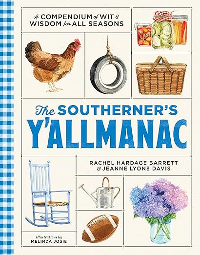 The Southerner's Y'allmanac: A Compendium of Wit & Wisdom for All Seasons: Hardage Barrett, Rache... | Amazon (US)