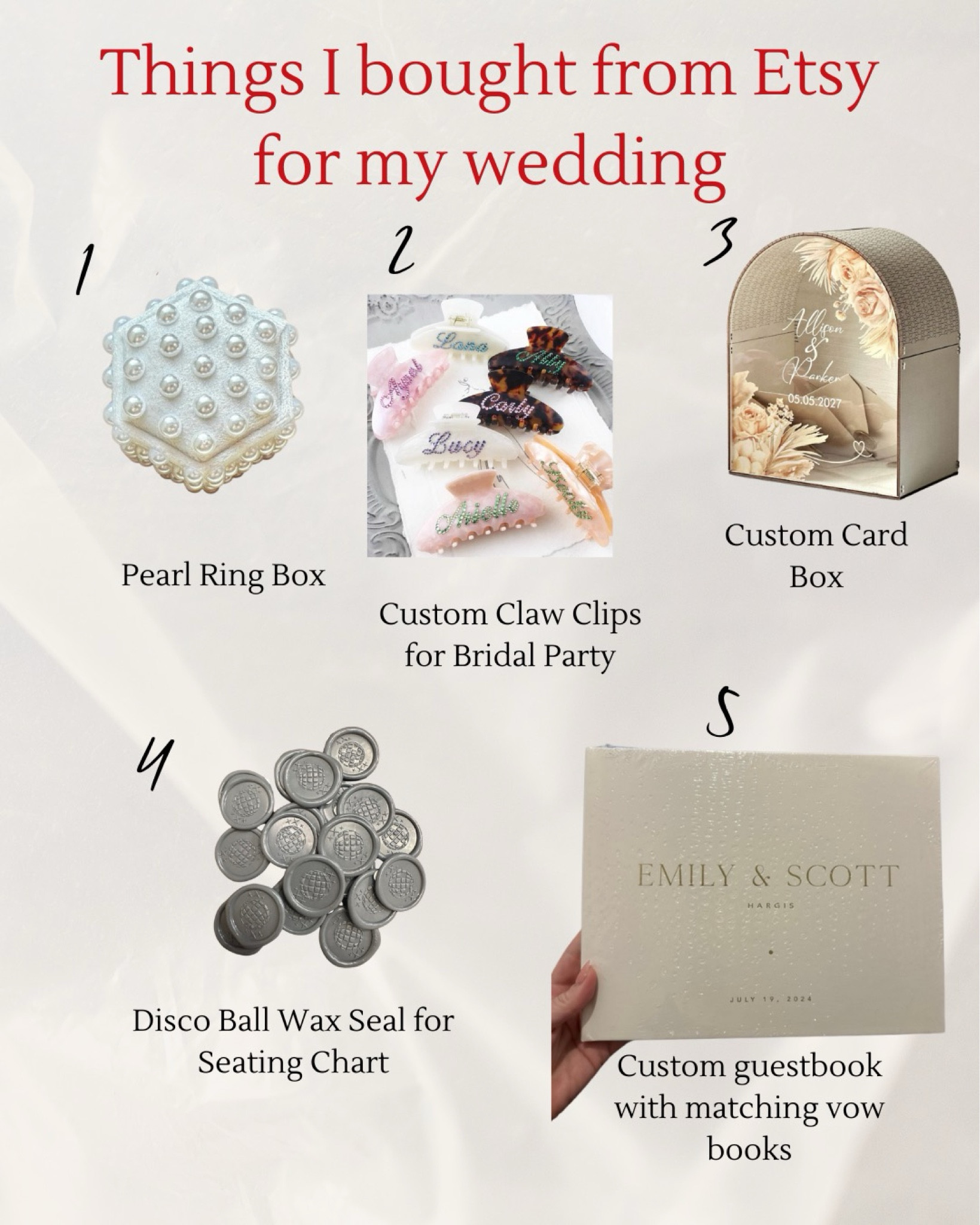 Etsy purchases that are worth it and high quality:
1. Pearl Ring Box - amazing material and photographs beautifully 
2. The claw clips with my bridesmaids names were the perfect gift that were fun and functional
3. This card box was stunning. I don’t know how many people bring cards anymore but it looked great 
4. These wax seals were perfect for our disco ball theme and tied into our seating chart perfectly 
5. The guestbook will now be used as a coffee table book 



#LTKSeasonal #LTKWedding #LTKParties