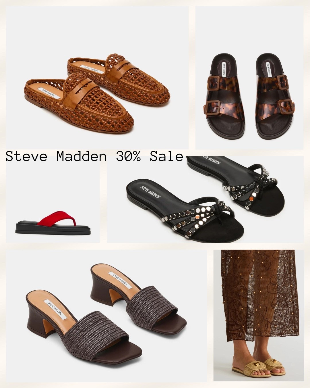 30% off Steve Madden and the sandals are SO good right now.
Found the best designer inspired styles for summer…raffia textures, chic slides, platforms, vacation sandals, and everyday pairs you’ll wear nonstop.
Honestly can’t believe some of these prices.

#LTKsale #SteveMadden #SandalSeason #SummerStyle #LTKshoecrush #VacationStyle #DesignerInspired #LTKunder100 #EffortlessStyle #SummerFashion

#LTKSaleAlert #LTKOver40 #LTKSeasonal