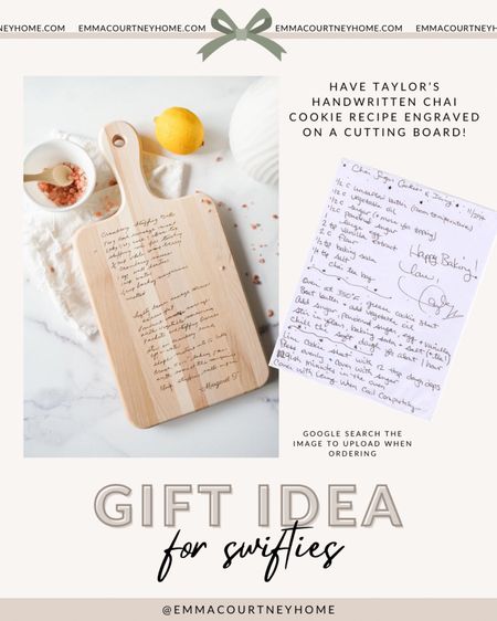 Gift idea for Swifties!!! This is by far my favourite idea. Years ago Taylor hand wrote her recipe for chai cookies and signed the page - have the note engraved onto a cutting board! Such a cute idea and supports and small business 

#LTKGiftGuide #LTKHoliday #LTKhome