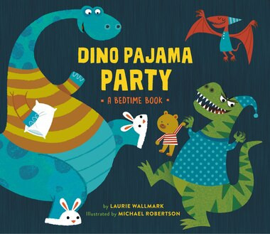 Dino Pajama Party: A Bedtime Book | Indigo (CA)