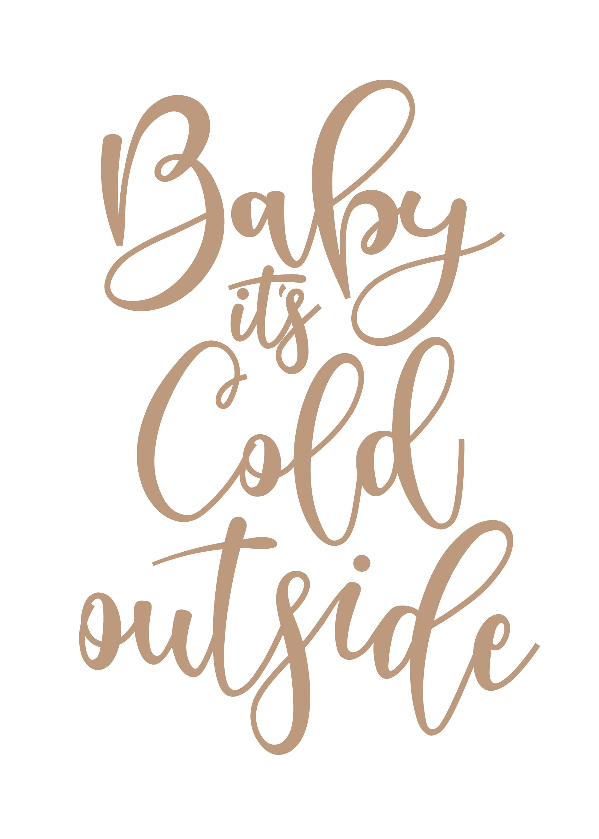 Baby It's Cold Outside Print | Desenio