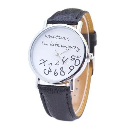YOZUMD Watch Women Whatever Im Late Anyway Letter Round Dial Faux Leather Strap Quartz Watch | Walmart (US)