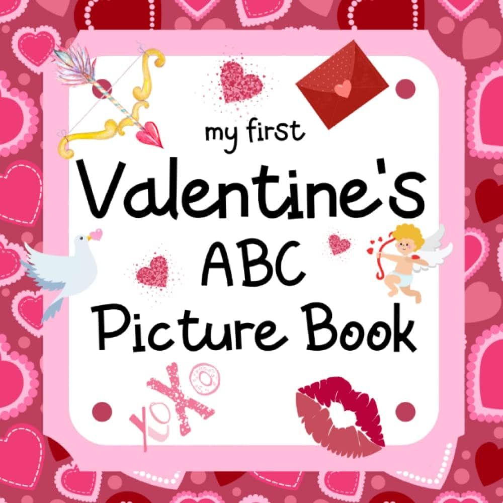 My First Valentine's ABC Picture Book: 8.5" x 8.5" Valentine Books for Toddlers & Babies, Valenti... | Amazon (US)