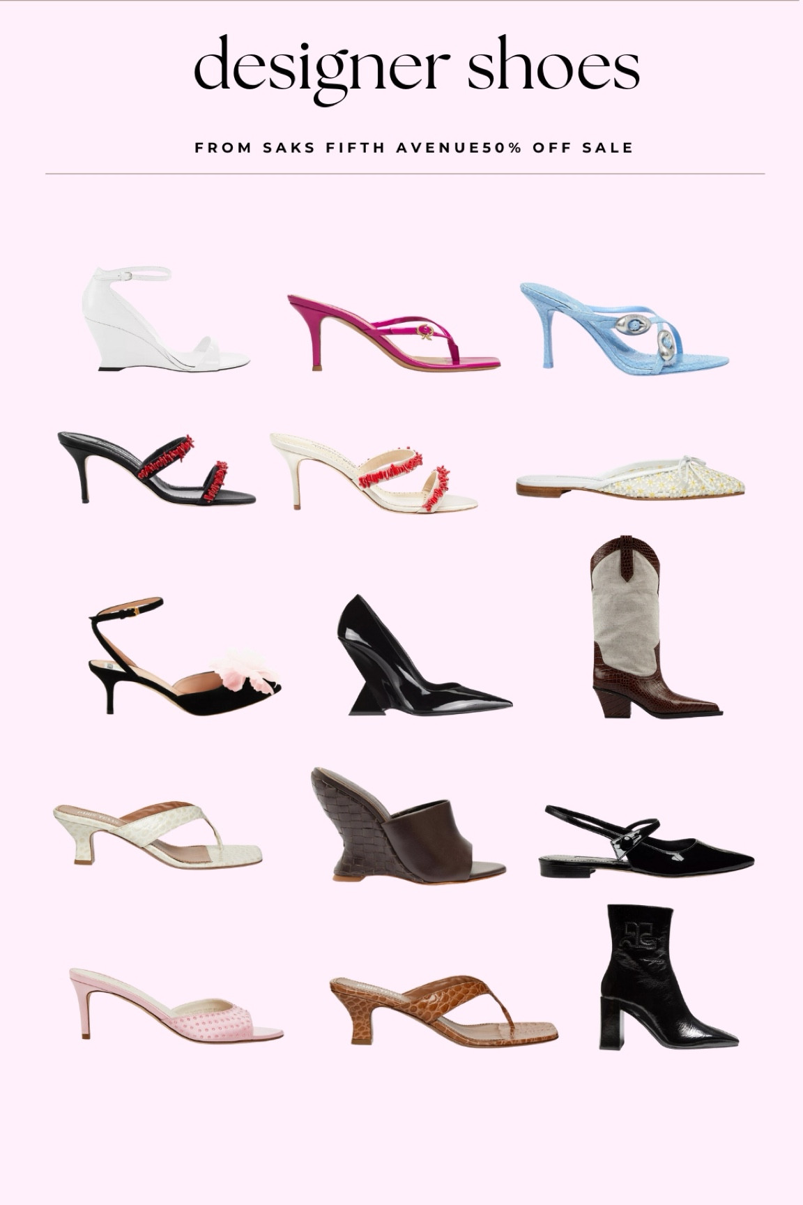designer shoes from Saks Fifth Avenue 50% off sale!👠

#LTKShoeCrush #LTKStyleTip #LTKSaleAlert