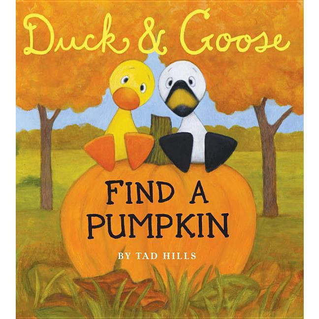 Duck & Goose, Find a Pumpkin (Oversized Board Book) - by  Tad Hills | Target