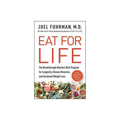 Eat for Life - by Joel Fuhrman (Hardcover)