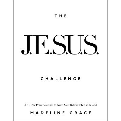 The Jesus Challenge - by  Madeline Grace (Paperback) | Target