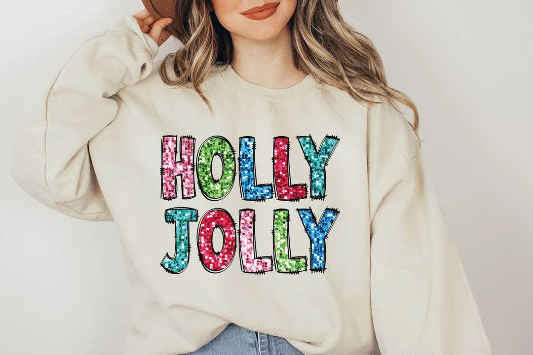 Holly Jolly Colorful Sweater Holly Jolly Sweatshirt Holly - Etsy | Etsy (US)