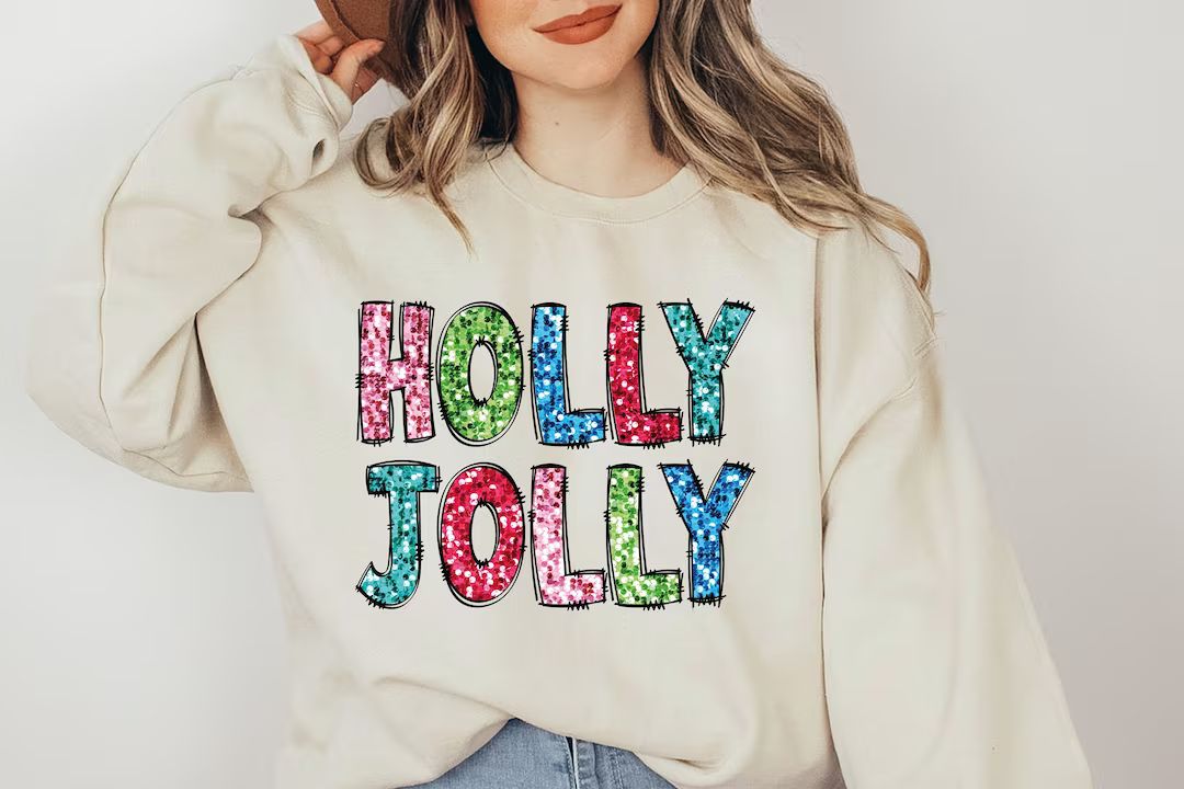 Holly Jolly Colorful Sweater Holly Jolly Sweatshirt Holly - Etsy | Etsy (US)