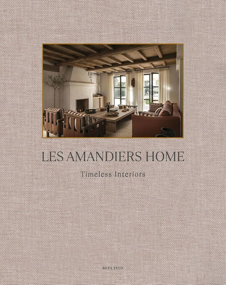 Les Amandiers Home: Timeless Interiors | Amazon (US)