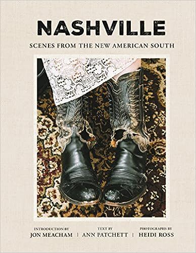 Nashville: Scenes from the New American South



Hardcover – Illustrated, November 13, 2018 | Amazon (US)