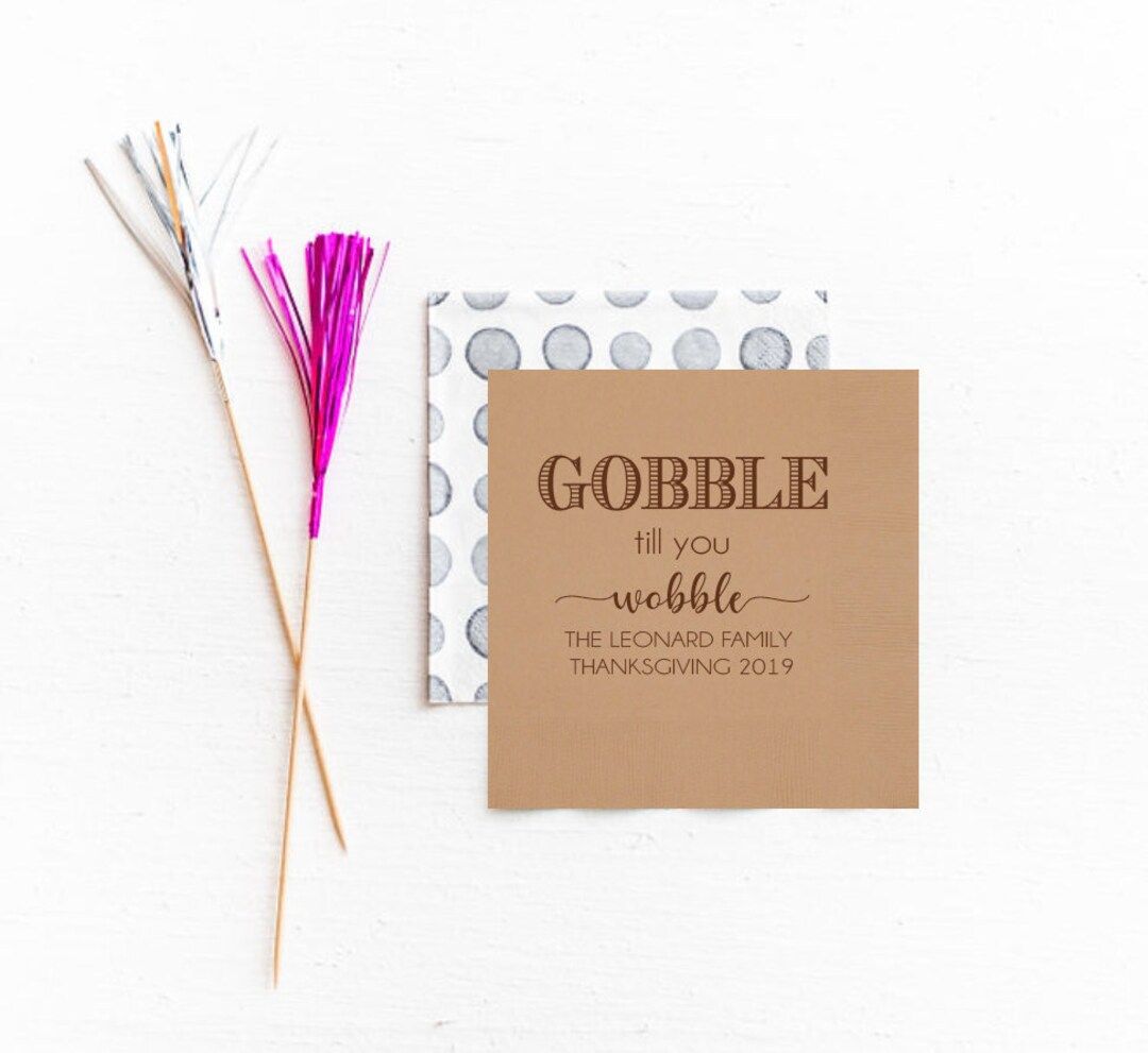 Gobble Till You Wobble Napkins, Thanksgiving Napkins, Personalized Thanksgiving Decor, Thanksgivi... | Etsy (US)