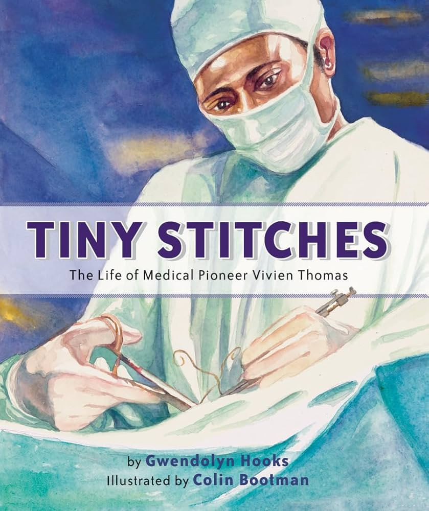 Tiny Stitches: The Life of Medical Pioneer Vivien Thomas | Amazon (US)