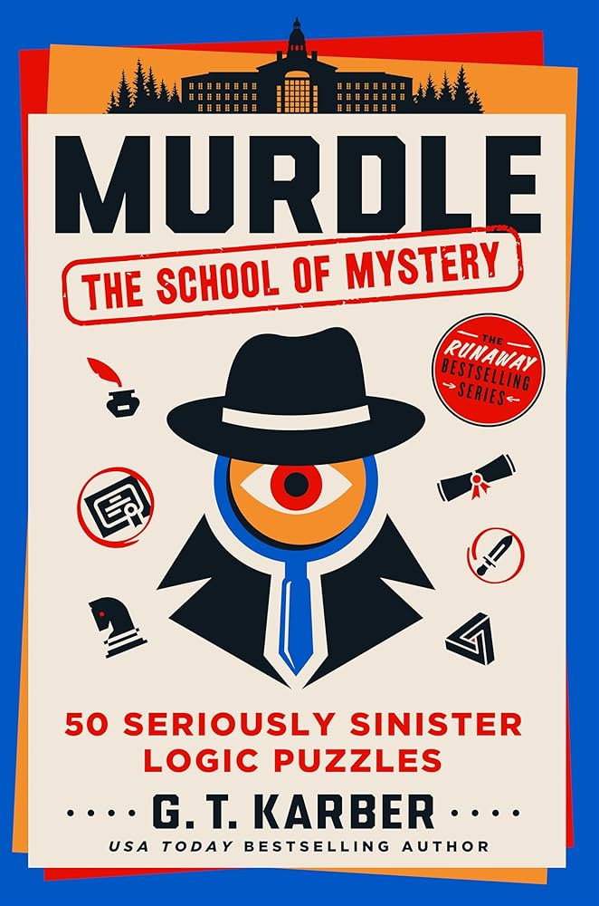 Murdle: The School of Mystery: 50 Seriously Sinister Logic Puzzles | Amazon (US)