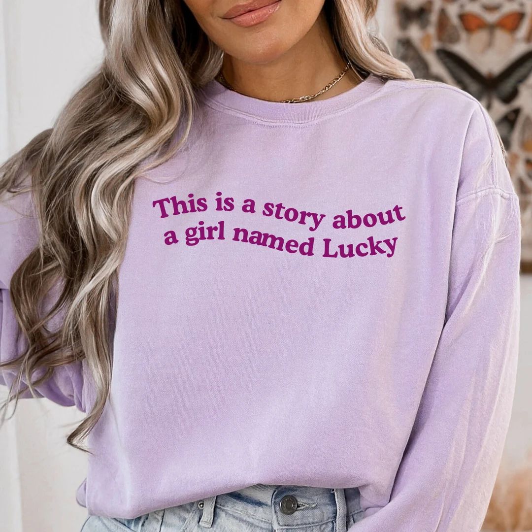 This is A Story About A Girl Named Lucky Sweatshirt, Lucky Sweatshirt, Britney Spears Sweatshirt,... | Etsy (US)
