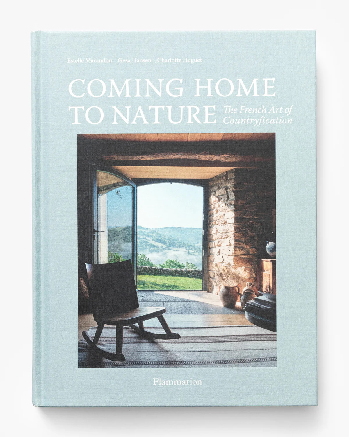 Coming Home to Nature: The French Art of Countryfication | McGee & Co. (US)