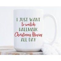 I Just Want To Watch Christmas Movies All Day Mug, Funny Coffee Mug, Christmas Mug, Funny Christmas Gift, Sister, Best Friend, Cup, Movie | Etsy (US)