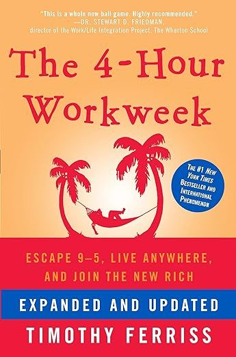 The 4-Hour Workweek: Escape 9-5, Live Anywhere, and Join the New Rich | Amazon (US)