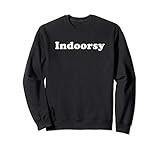 Indoorsy Sweatshirt | Amazon (US)
