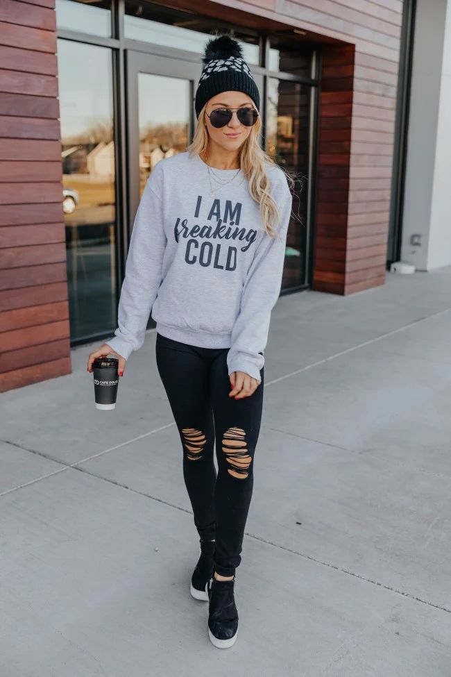 I Am Freaking Cold Graphic Sweatshirt | The Pink Lily Boutique