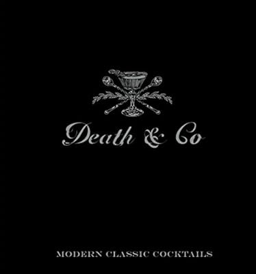 Death & Co: Modern Classic Cocktails | Amazon (US)