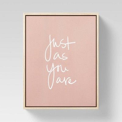 8" x 10" Just as You are Framed Canvas Pink - Opalhouse™ | Target