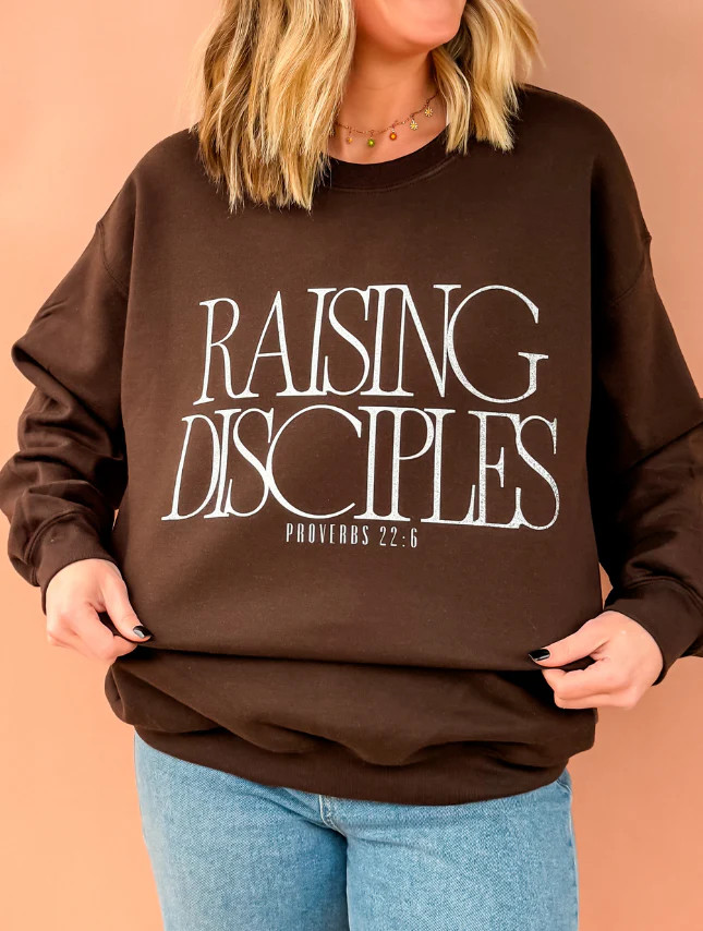 Raising Disciples Sweatshirt | Worthy Wear