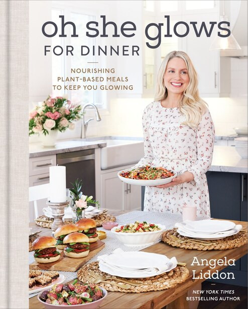 Oh She Glows For Dinner: Nourishing Plant-based Meals To Keep You Glowing | Indigo (CA)