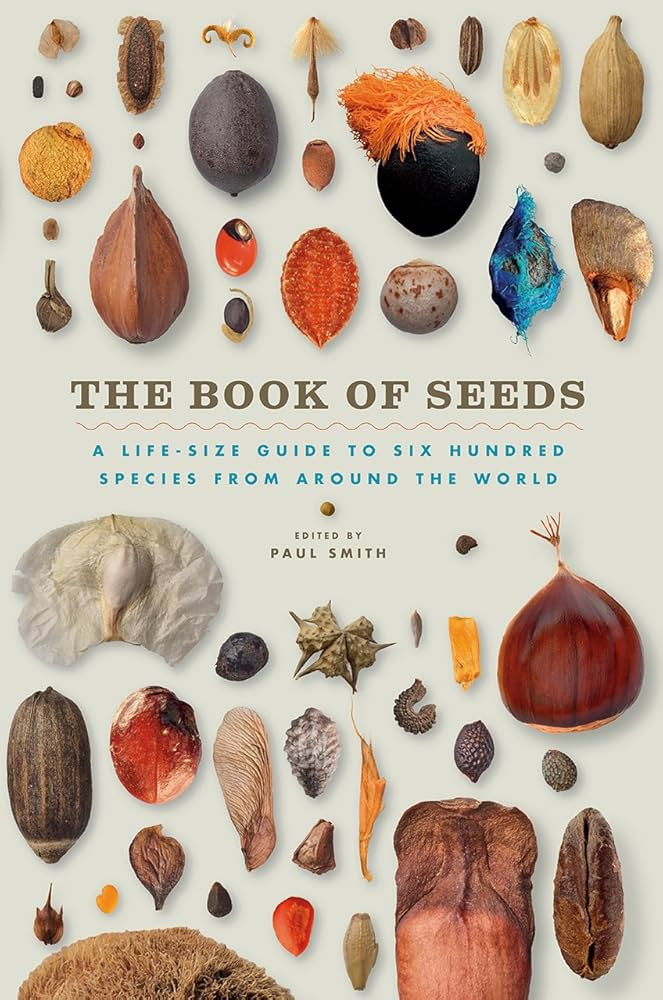 The Book of Seeds: A Life-Size Guide to Six Hundred Species from around the World (Life-Size Guid... | Amazon (US)