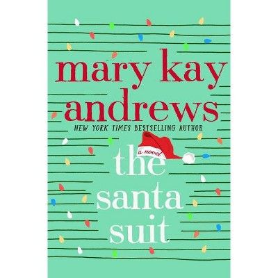 The Santa Suit - by  Mary Kay Andrews (Hardcover) | Target