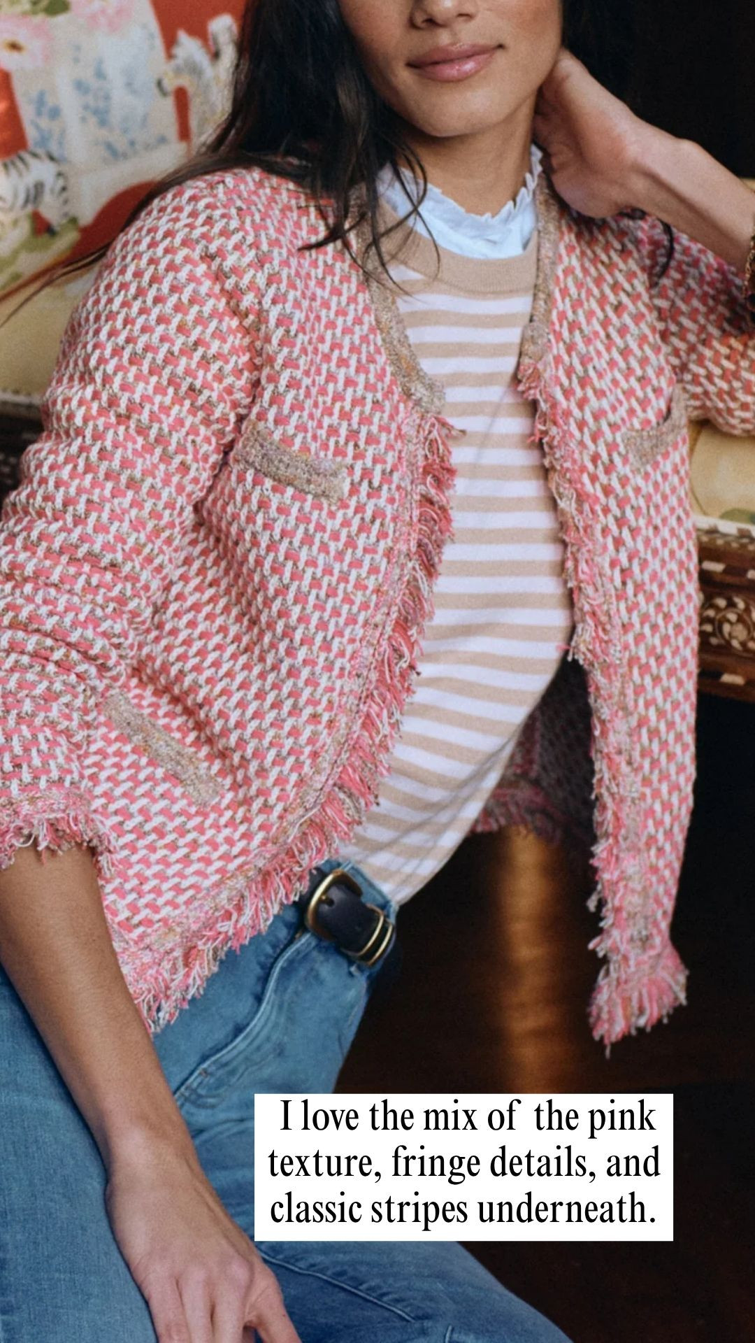 This is such a fun way to make a simple jeans-and-tee outfit feel more special. 🤍 I love the mix of the pink texture, fringe details, and classic stripes underneath. It has that polished-but-not-too-dressed-up feel that makes getting dressed a little easier. 

 