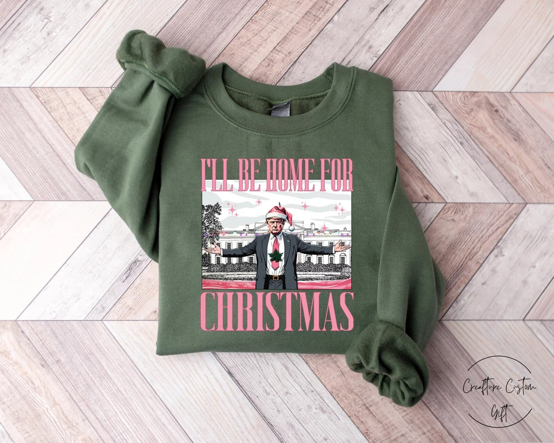 Trump I'll Be Home for Christmas Shirt, Humorous Trump Christmas T-shirt, Christmas Republican Sw... | Etsy (US)