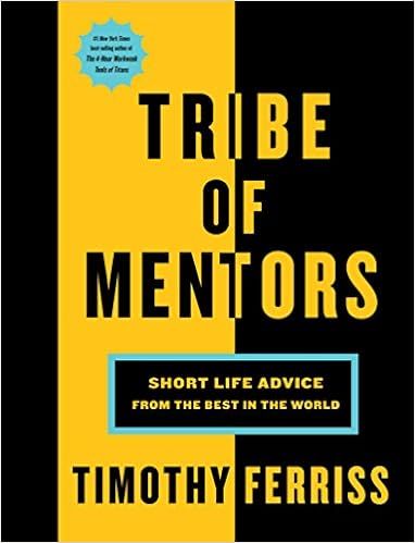 Tribe of Mentors: Short Life Advice from the Best in the World
      
      
        Hardcover

 ... | Amazon (US)
