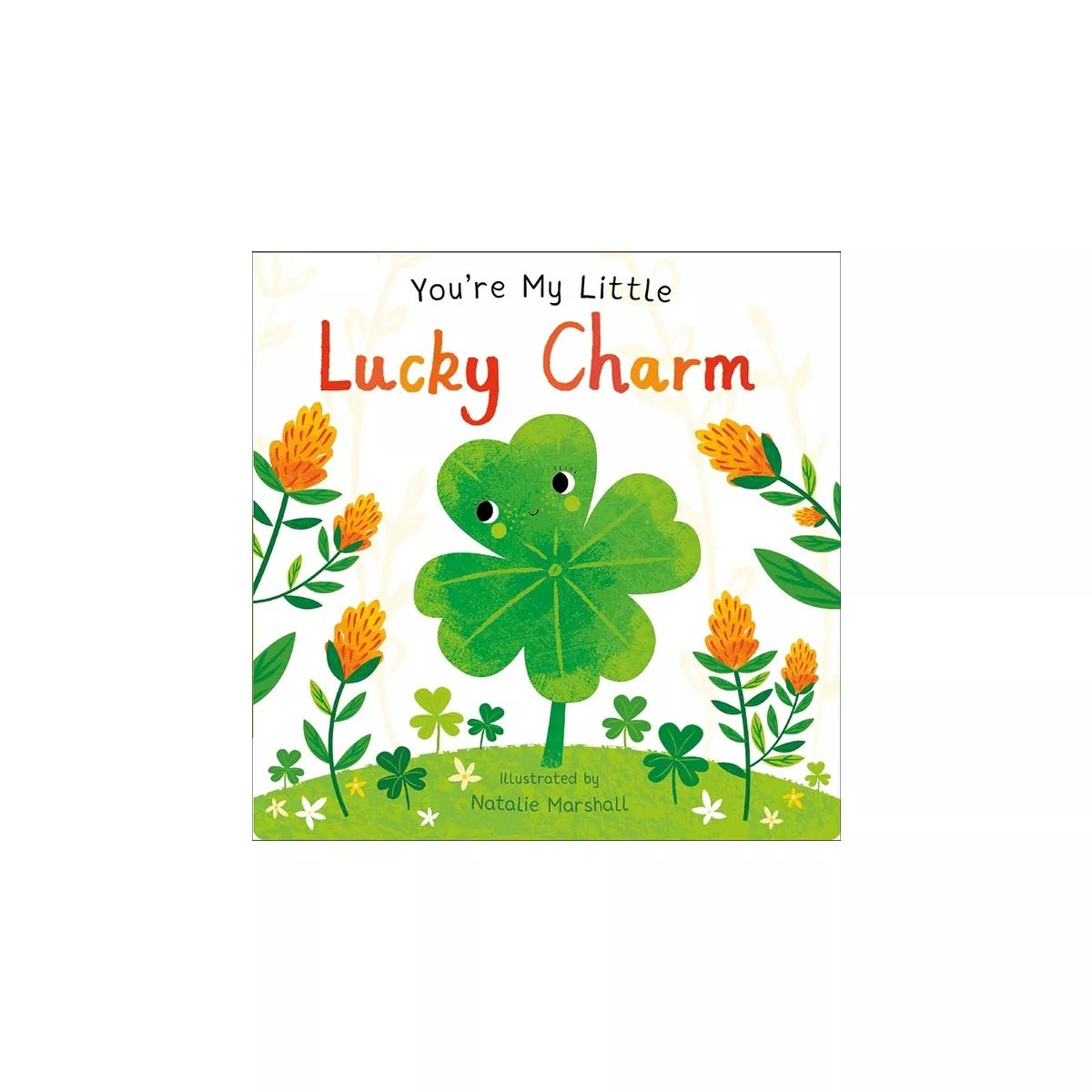 You're My Little Lucky Charm - by  Nicola Edwards (Board Book) | Target