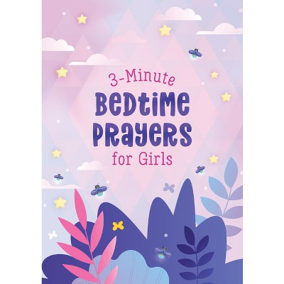 3-Minute Bedtime Prayers for Girls - (3-Minute Devotions) by  Janice Thompson (Paperback) | Target