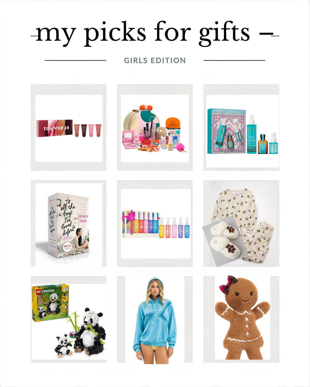 The perfect girls list:

Something for their Hair.

Something for their Lips.

Something each day (Advent calendar).

Something cozy.

Something to play.

Something to wear.

Something to read.

Something to snuggle.

I've linked a few choices for each! 

 

#LTKGiftGuide