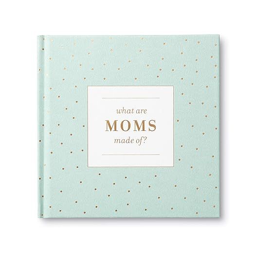 What Are Moms Made Of? — A gift book for mom     Hardcover – January 29, 2018 | Amazon (US)