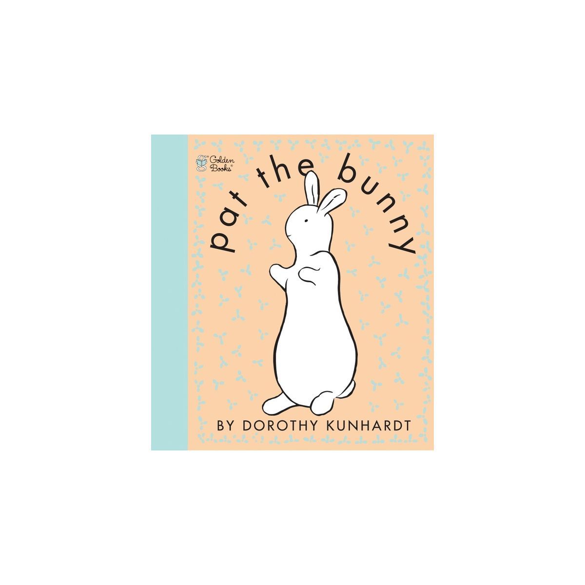 Pat the Bunny (Touch and Feel Book) (Reissue) (Paperback) by Dorothy Meserve Kunhardt | Target