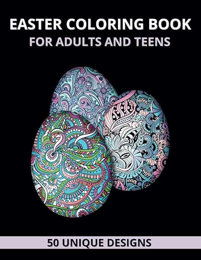 Easter Coloring Book for Adults and Teens: Beautiful and Unique Designs with Easter Baskets, Eggs... | Amazon (US)